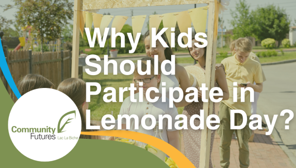 Why Kids Should Participate in Lemonade Day